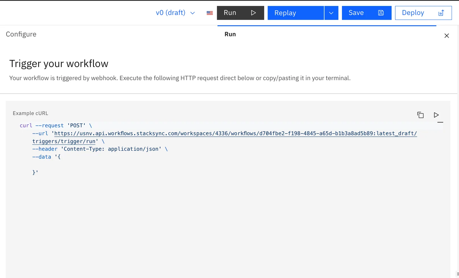 Trigger Run tab, "Trigger your workflow", showing the Example cURL POST request to the workflow's unique trigger URL.