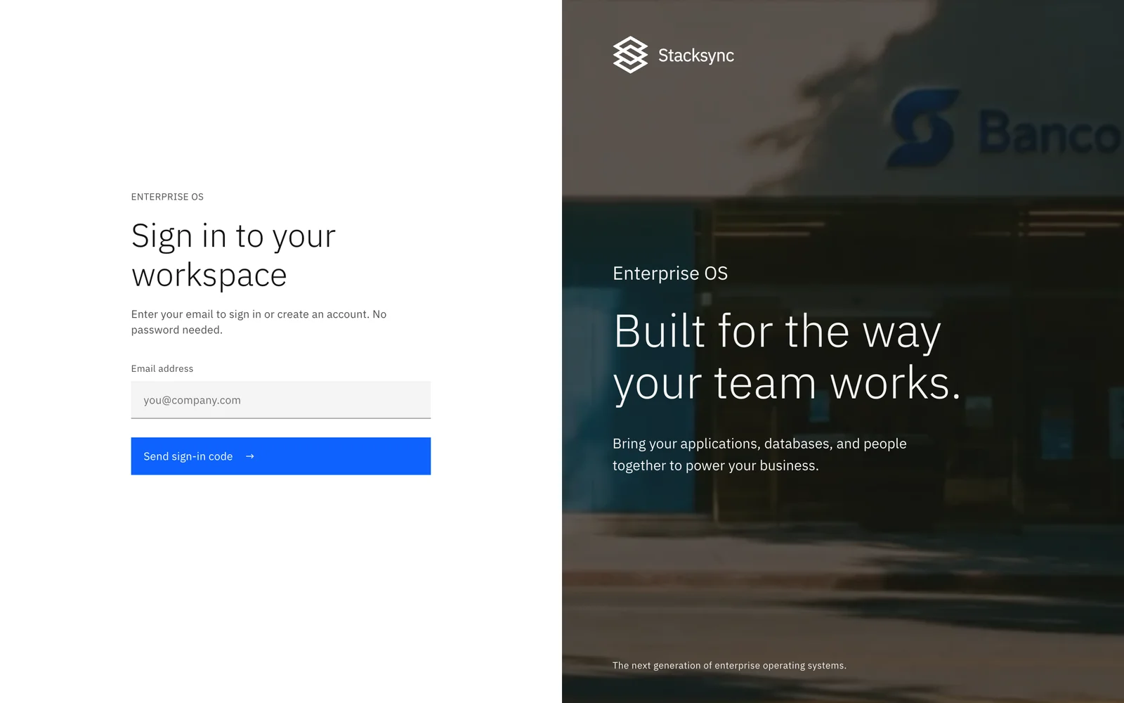 Stacksync Enterprise OS sign-in page with a single email address field and a "Send sign-in code" button, and the text "No password needed."
