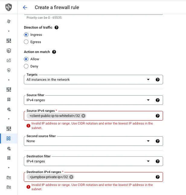 GCP firewall rule set to Ingress and Allow, with source "<client-public-ip-to-whitelist>/32" and destination "<jumpbox-private-ip>/32".